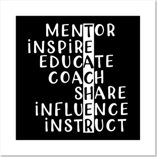 Teacher - Mentor Inspire Educate Coach Share Influence or instruct Posters and Art